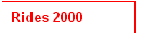 Rides 2000