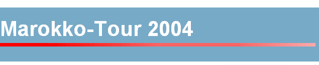 Marokko-Tour 2004
