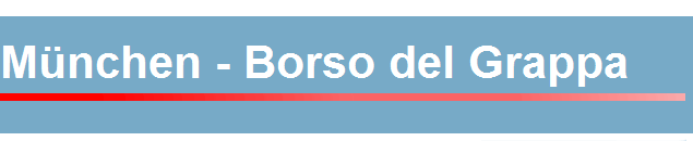 Mnchen - Borso del Grappa