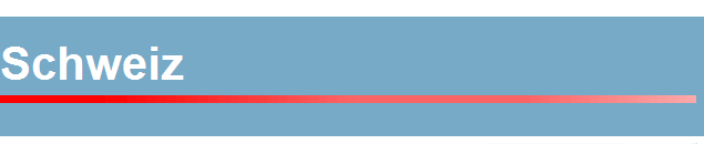 Schweiz
